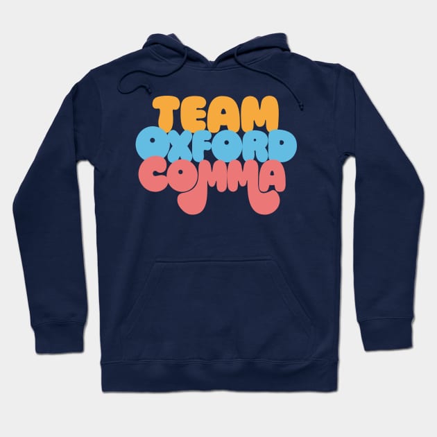 Funny Team Oxford Comma / English Nerds Hoodie by DankFutura